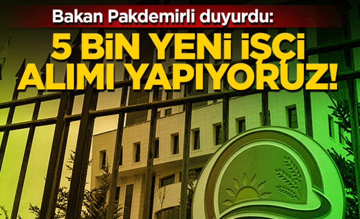 5 bin yeni iş&ccedil;i alınacak! Tarım ve Orman Bakanlığı duyurdu