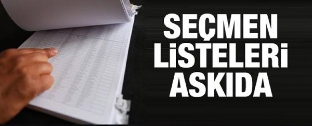 Se&ccedil;men listeleri T&uuml;rkiye genelinde askıda