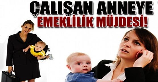 10 yıl erken emeklilik müjdesi!