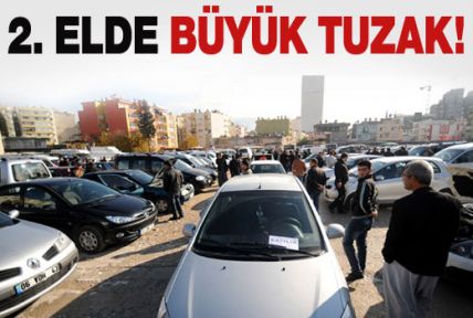 2. el otoda büyük tuzak!