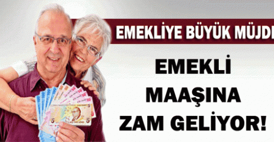 8.5 milyon emekliye zam müjdesi