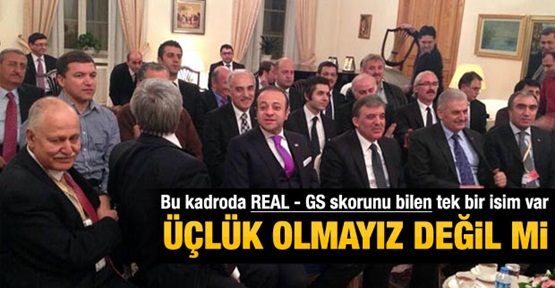 Abdullah Gül Real maçının skorunu bildi