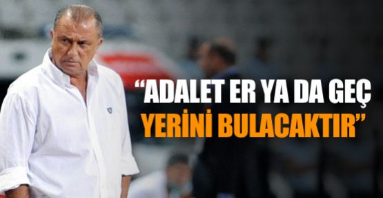 ''Adalet yerini bulacak''