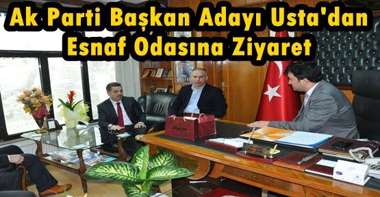 Ak Parti Gaziosmanpaşa Başkan Adayı Usta'dan Esnaf Odasına Ziyaret!