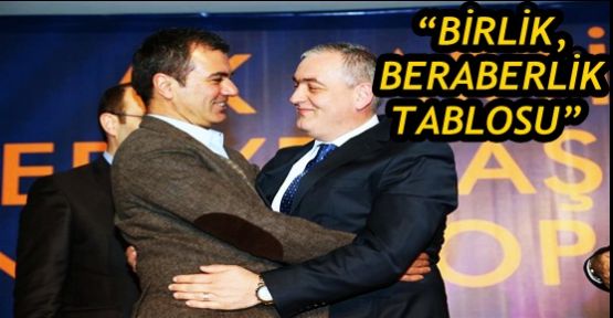 AK PARTİ EYÜP TEŞKİLATI’NDA “BİRLİK, BERABERLİK TABLOSU”