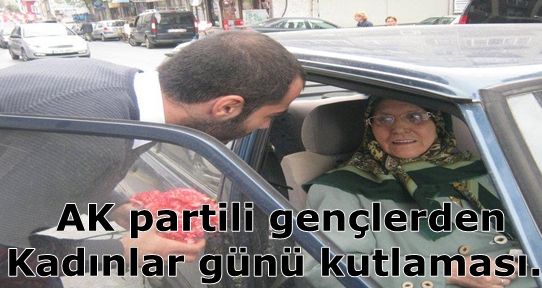 AK partili gençlerden Kadınlar günü kutlaması..