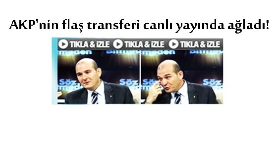 AKP'nin flaş transferi canlı yayında ağladı!