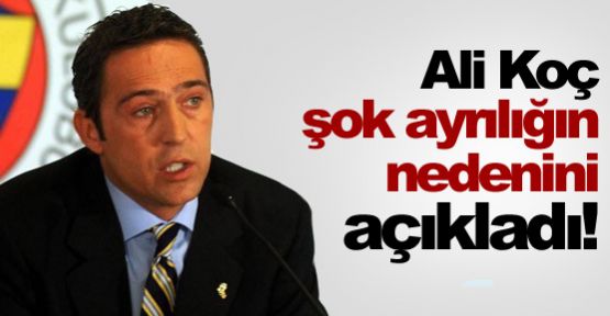 Ali Koç'tan açıklama