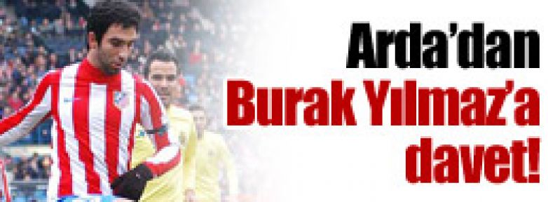 Arda'dan Burak'a davet