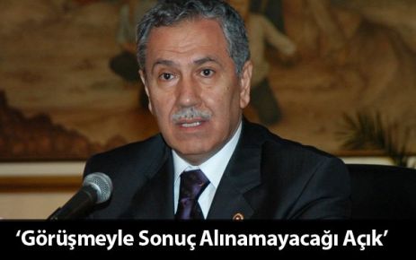 Arınç: Terör Örgütüyle Görüşme Olmayacak