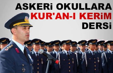 Askeri okullara Kur'an-ı Kerim dersi