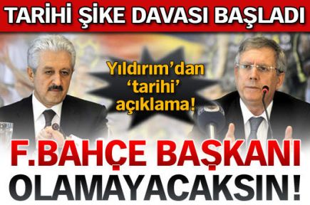 Asla Fenerbahçe Başkanı olamayacaksın!