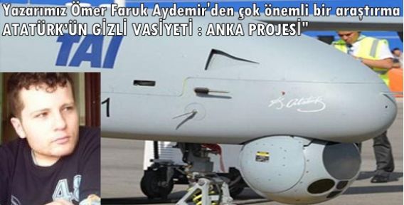 ATATÜRK’ÜN GİZLİ VASİYETİ : ANKA PROJESİ