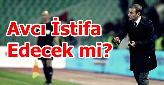 Avcı İstifa Edecek mi?