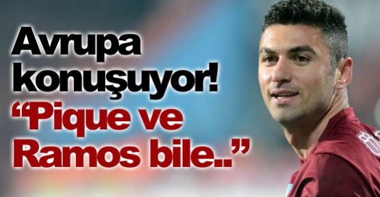 Avrupa konuşuyor! ''Pique ve Ramos bile..''