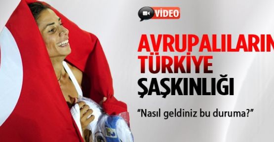 Avrupalıların Türkiye şaşkınlığı