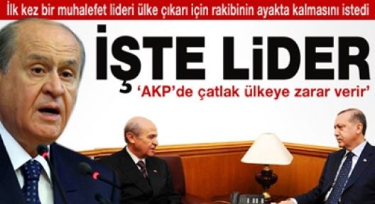 Bahçeli: AKP'de çatlak ülkeye zarar verir