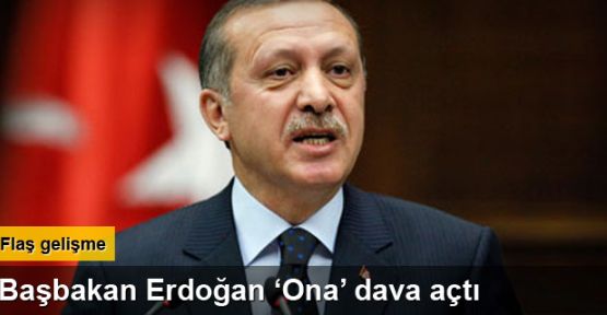 Başbakan Erdoğan Ona Dava Açtı 