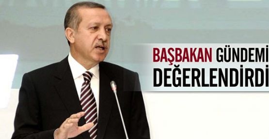 Başbakan Gündemi Değerlendirdi