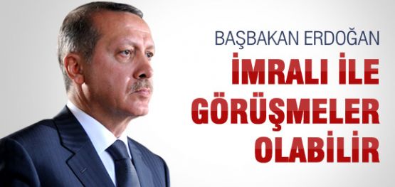 BAŞBAKAN: İMRALI İLE HER AN GÖRÜŞME OLABİLİR