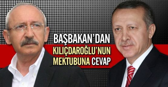 Başbakan’dan Kılıçdaroğlu’nun Mektubuna Cevap