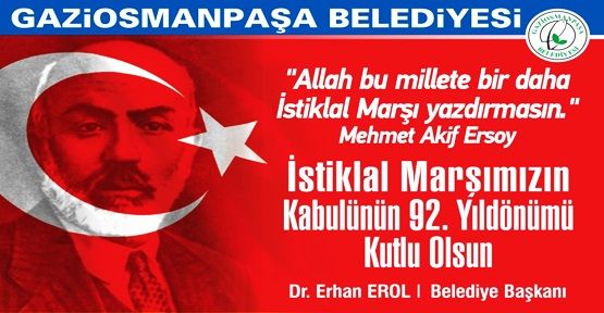 Başkan Erol'dan  Mehmet Akif Ersoy'u Anma Mesajı!