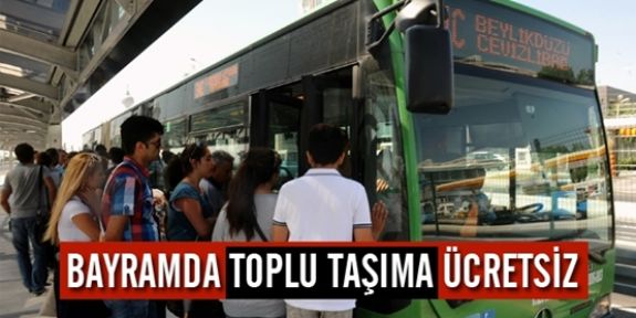 Bayramda Toplu Taşıma Ücretsiz