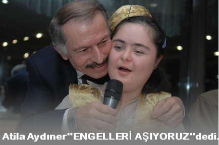  Bayrampaşa Belediye Başkan’ı Atila Aydıner,ENGELLERİ AŞIYORUZ 