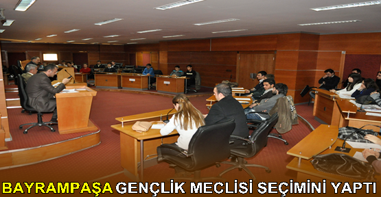 BAYRAMPAŞA GENÇLİK MECLİSİ SEÇİMİNİ YAPTI