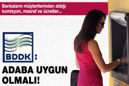 BDDK: Adaba uygun olmalı