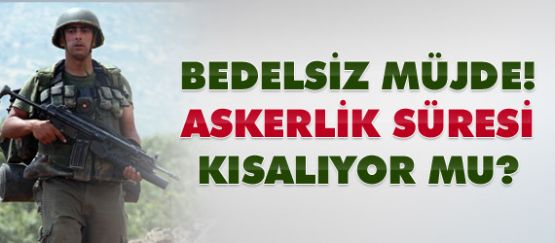 'Bedelli'den Sonra 'Bedelsiz' Müjdesi mi?