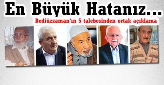 Bediüzzaman'ın 5 talebesinden ortak açıklama