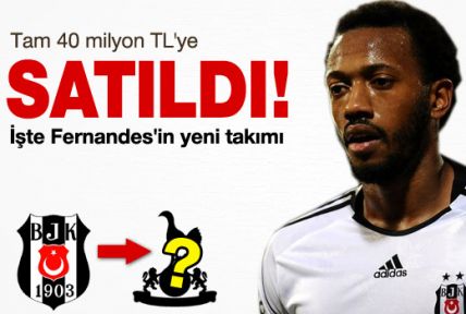 Beşiktaş'ta Fernandes satıldı!