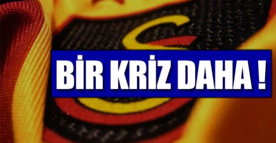 Bir kriz daha !