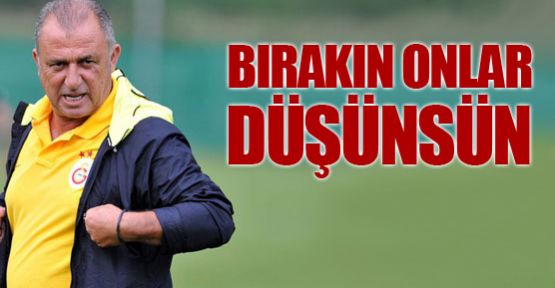 Bırakın onlar düşünsün