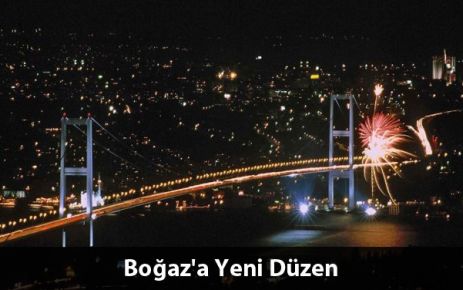 Boğaz'a Yeni Düzen Getirildi