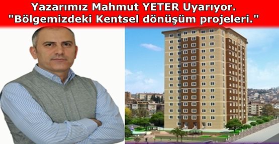 Bölgemizdeki Kentsel dönüşüm..