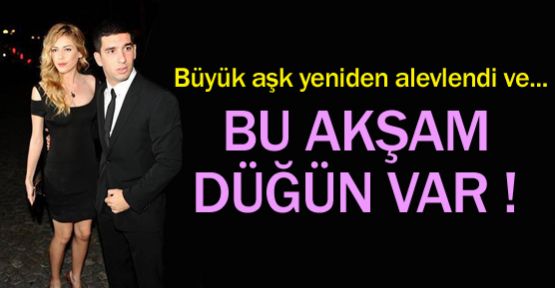 Bu akşam düğün var !