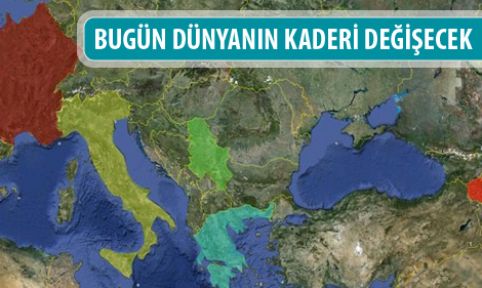 Bugün Dünyanın Kaderi Değişecek