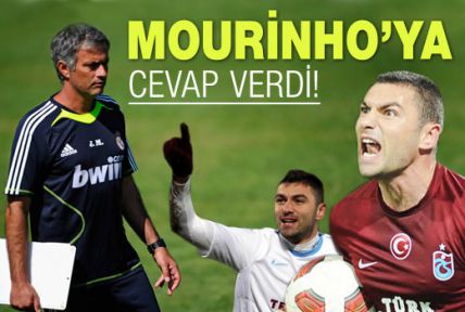 Burak, Mourinho'ya cevap verdi