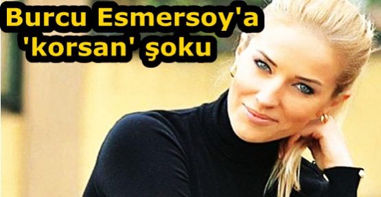 Burcu Esmersoy'a korsan CD şoku