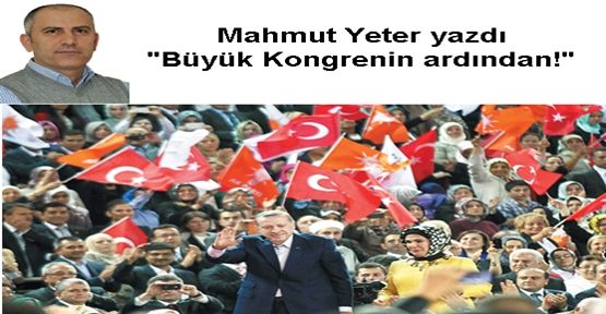 Büyük Kongrenin ardından!