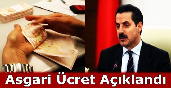 Çalışma Bakanı asgari ücreti açıkladı