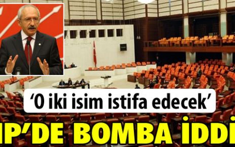 CHP'de istifa bombası!