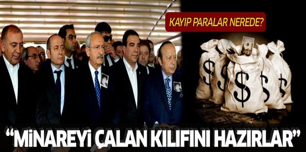 CHP'de kayıp para krizi: 'Minareyi çalan kılıfını hazırlar!'