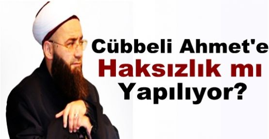 Cübbeli Ahmet'e haksızlık mı yapılıyor?