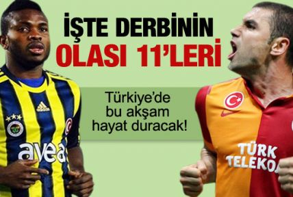 Derbi'de ilk 11'ler belli oldu..