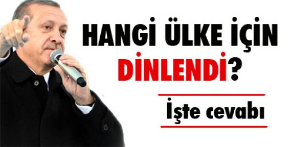 Dinlemeler hangi ülke için yapıldı? İşte cevabı