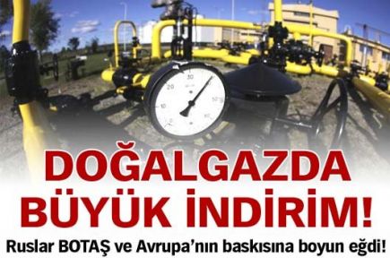 Doğalgazda büyük indirim!