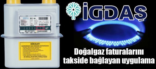 Doğalgazda taksitli sabit ödeme imkanı